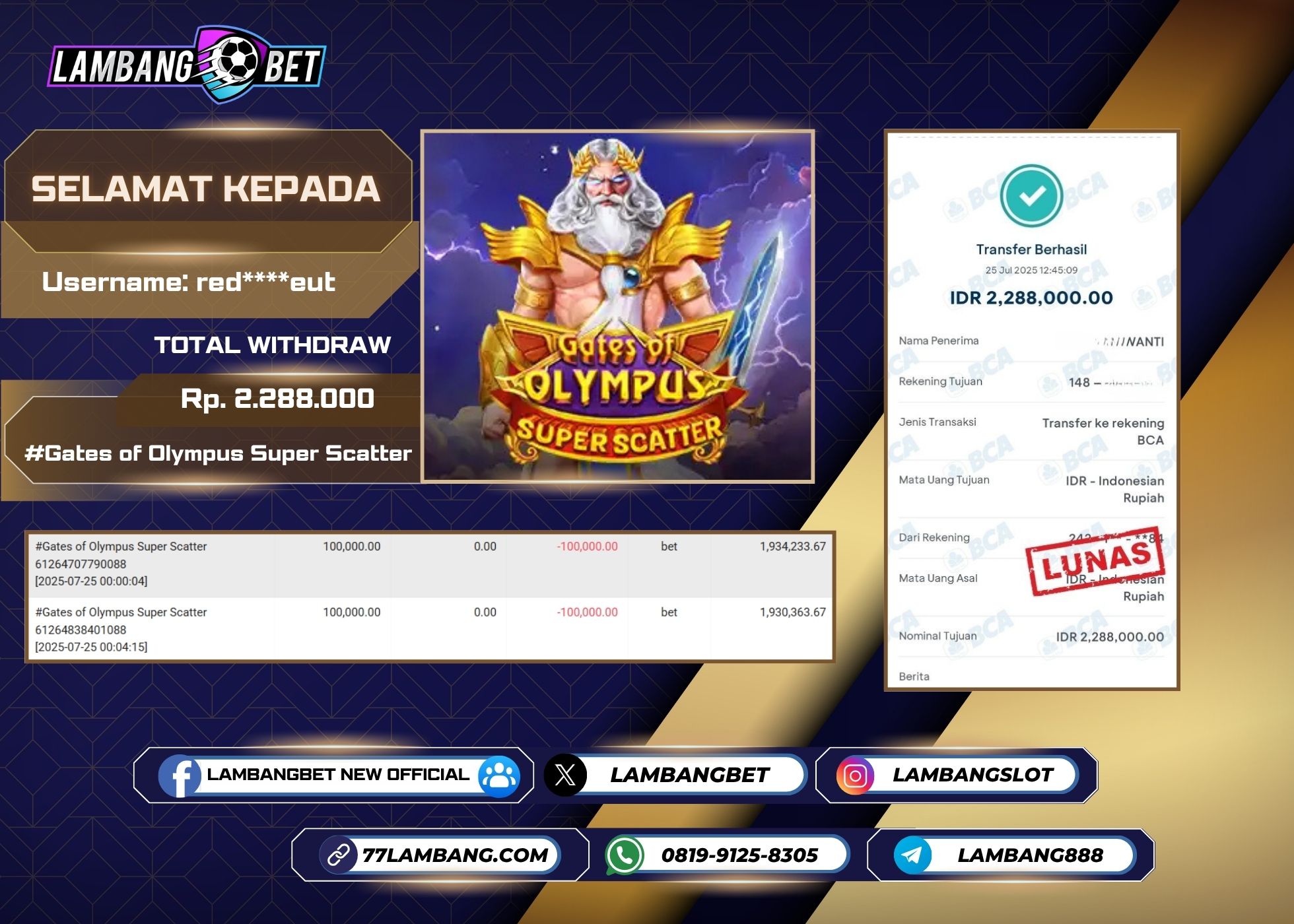 LAMBANGBET [25 JULY 2025] JACKPOT SLOT Gates of Olympus Super Scatter "Rp2.288.000" LUNAS